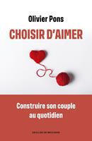   Choisir d'aimer
