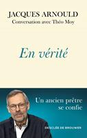   En vérité