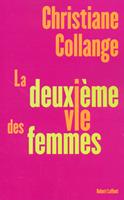   La deuxi&egrave;me vie des femmes
