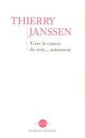 Vivre le cancer du sein... autrement