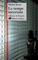   Le temps incertain