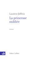   La princesse oubli&eacute;e
