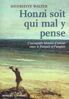   Honni soit qui mal y pense