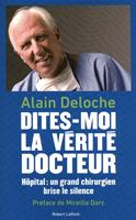   Dites-moi la vérité docteur
