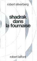   Shadrak dans la fournaise