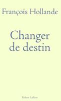   Changer de destin