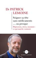   Soigner sa tête sans médicaments... ou presque