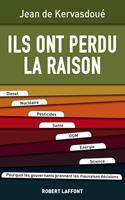   Ils ont perdu la raison