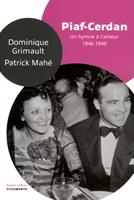   Piaf-Cerdan : un hymne à l'amour - Documento