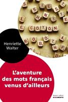   L'aventure des mots français venus d'ailleurs - Documento