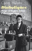   Diaboliques - Sept femmes sous l'Occupation