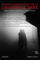   Romans d'espionnage de la Grande Guerre - L'imposteur - Aschenden l'agent secret - Train blindé n°1 - Rouletabille chez Krupp - L'Homme au pied bot - Les Espions que j'ai connus