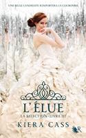 La sélection - livre III L'élue