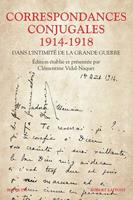   Correspondances conjugales 1914-1918
