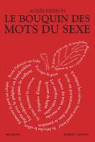   Le Bouquin des mots du sexe