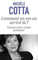   Comment en est-on arrivé là ? Histoire d'un chaos politique