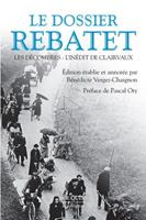   Le dossier Rebatet - Les Décombres - L'Inédit de Clairvaux