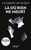   Là où rien ne meurt
