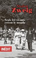   Seuls les vivants créent le monde