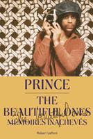   The Beautiful Ones - Mémoires inachevés
