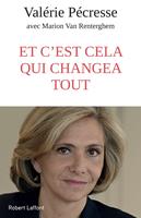   Et c'est cela qui changea tout
