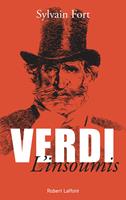   Verdi, l'insoumis