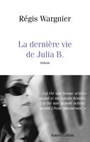   La Derni&egrave;re vie de Julia B.