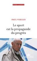  Le Sport est la propagande du progrès