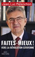   Faites mieux ! Vers la Révolution citoyenne