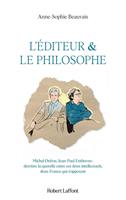   L'éditeur & le philosophe