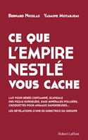 Ce que l'empire Nestlé vous cache