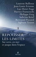   Repousser les limites - Les nouveaux chemins de l'exploration