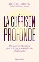   La Guérison profonde