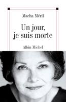   Un jour, je suis morte