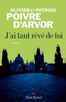   J'ai tant rêvé de toi