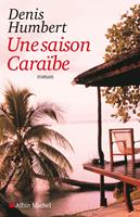   Une saison Cara&iuml;be