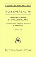 D'une rive à l'autre - Romain Rolland et Hermann Hesse