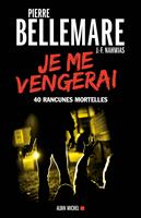   Je me vengerai