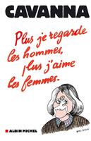   Plus je regarde les hommes, plus j'aime les femmes