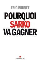   Pourquoi Sarko va gagner