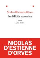   Les Fidélités successives