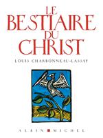   Le Bestiaire du Christ