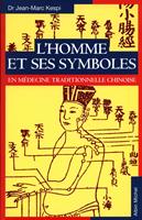   L'Homme et ses symboles en médecine traditionnelle chinoise