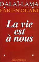   La vie est à nous