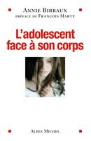   L'Adolescent face &agrave; son corps