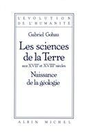   Les Sciences de la terre aux XVIIe et XVIIIe siècles