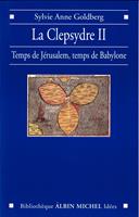   La Clepsydre II