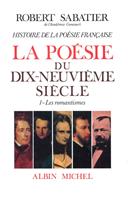  Histoire de la poésie française - Poésie du XIXe siècle - tome 1