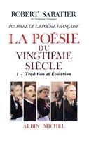   Histoire de la po&eacute;sie fran&ccedil;aise - Po&eacute;sie du XXe si&egrave;cle - tome 1