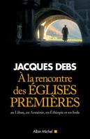   A la rencontre des églises premières